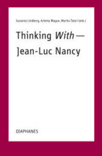 Thinking With-Jean-Luc Nancy (TransPositionen) （2023. 384 S. 2 sw. Abb. 21 cm）