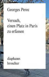 Versuch, einen Platz in Paris zu erfassen (diaphanes Broschur) （2023. 64 S. 18.5 cm）