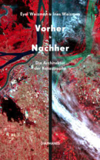 Vorher und Nachher : Die Architektur der Katastrophe （2024. 108 S. 19 cm）