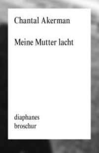 Meine Mutter lacht （2024. 208 S. 18 farb. Abb. 21 cm）