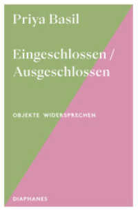 Eingeschlossen / Ausgeschlossen (Objekte widersprechen - Objects Talk Back) （2025. 48 S. 17 cm）