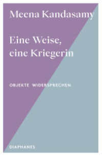 Eine Weise, eine Kriegerin (Objekte widersprechen - Objects Talk Back) （2025. 96 S. 17 cm）