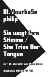 Sie kostet ihre Zunge, leise bricht ihr Schweigen She Tries Her Tongue / Her Silence Softly Breaks (aktion_fiktion) （2025. 96 S. 20 cm）