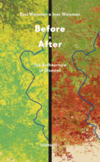 Before & After : The Architecture of Disaster （2025. 108 S. 19 cm）