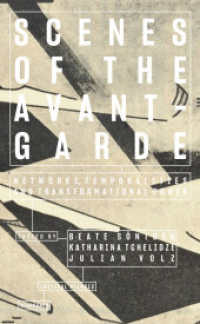Scenes of the Avant-Garde : Networks, Temporalities and Transformational Power (Critical Stances)