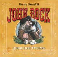 John Rock oder der Teufel, 1 Audio-CD : 23 Min.. CD Standard Audio Format. （1. Auflage, neue Ausgabe. 2010. 1.00 x 142.00 mm）