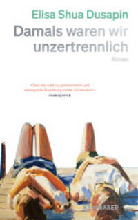 Damals waren wir unzertrennlich （1. Auflage. 2025. 144 S. 190.00 mm）