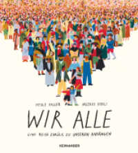 Wir alle : Eine Reise zurück zu unseren Anfängen （1. Auflage. 2025. 208 S. 227.00 mm）