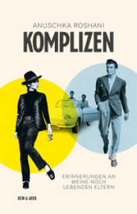 Komplizen : Erinnerungen an meine noch lebenden Eltern （1. Auflage, neue Ausgabe）