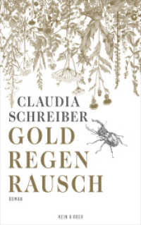 Goldregenrausch : Roman （1. Auflage, neue Ausgabe. 2018. 240 S. 185.00 mm）