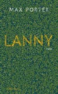 Lanny : Roman （1. Auflage, neue Ausgabe. 2019. 224 S. 185.00 mm）