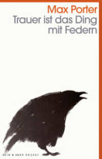 Trauer ist das Ding mit Federn (Kein & Aber Pocket) （4. Aufl. 2018. 128 S. 185.00 mm）