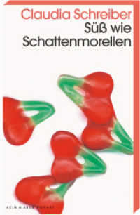 Süß wie Schattenmorellen (Kein & Aber Pocket) （1. Auflage, neue Ausgabe. 2018. 288 S. 185.00 mm）