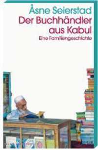 Der Buchhändler aus Kabul : Eine Familiengeschichte (Kein & Aber Pocket) （5. Aufl. 2020. 352 S. 185.00 mm）