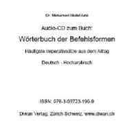 Audio-CD zum Buch "Wörterbuch der Befehlsformen HA" : Häufigste Imperativsätze Aus dem Alltag, D - Hocharabisch. 63 Min.. CD Standard Audio Format （2017. 12 cm）