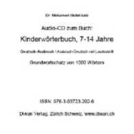 Audio CD zum Buch: "Kinderwörterbuch D-A/A-D, 7-14 Jahre, 1000 W, mit Lautschrift", 1 Audio-CD : Kinder Grundwortschatz von 1000 Wörtern. 66 Min.. CD Standard Audio Format （2017. 12 cm）