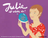 Julie ist wieder da （2010. 72 S. m. zahlr. bunten Bildern. 22.5 x 28.5 cm）