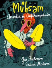 Mühsam : Anarchist in Anführungsstrichen （2018. 96 S. farb. Comics. 30 cm）