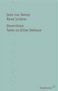 Ouvertüren : Texte zu Gilles Deleuze (TransPositionen) （2008. 96 S. 21 cm）