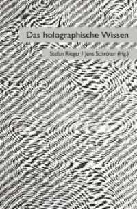 Das holographische Wissen (sequenzia) （2009. 200 S. zahlr. Abb. 23.3 cm）
