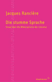 Die stumme Sprache : Essay über die Widersprüche der Literatur (TransPositionen) （2010. 224 S. 21 cm）