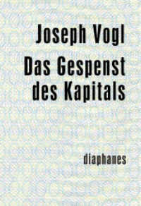 Das Gespenst des Kapitals （7. Aufl. 2016. 224 S. 5 sw. Abb. 17.5 cm）
