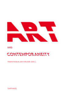 Art and Contemporaneity (hors série) （2015. 176 p. 21 cm）