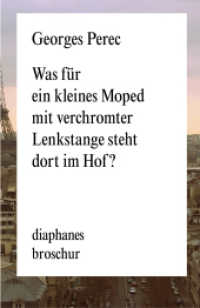 Was für ein kleines Moped mit verchromter Lenkstange steht dort im Hof? (diaphanes Broschur) （2014. 80 S. 18.5 cm）