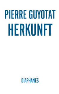 Herkunft (Literatur) （2016. 240 S. 21 cm）