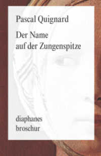 Der Name auf der Zungenspitze (diaphanes Broschur) （2015. 96 S. 18.5 cm）