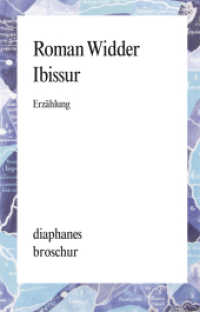 Ibissur : Erzählung (diaphanes Broschur) （2013. 144 S. 20 cm）