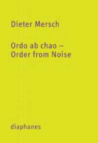 Ordo ab chao - Order from Noise (TransPositionen) （2013. 96 S. 16 cm）