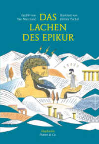 Das Lachen des Epikur (Platon & Co.) （2015. 64 S. m. zahlr. farb. Illustr. 22 cm）