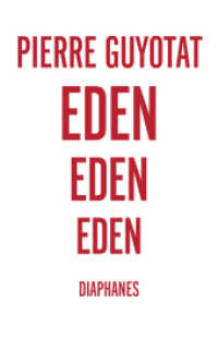 Eden Eden Eden (Literatur) （2015. 334 S. 21 cm）