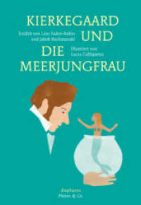 Kierkegaard und die Meerjungfrau (Platon & Co.) （2016. 64 S. m. zahlr. farb. Illustr. v. Lucia Calfapietra. 22 cm）