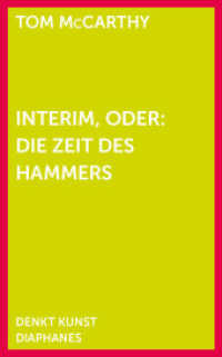 Interim, oder: Die Zeit des Hammers (DENKT KUNST) （2016. 88 S. 19 cm）