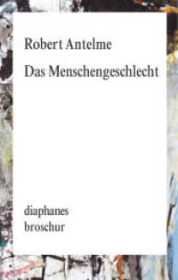 Das Menschengeschlecht (diaphanes Broschur) （1. Aufl. 2017. 474 S. 18.5 cm）