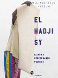 El Hadji Sy : Painting, Performance, Politics （2015. 408 S. 300 farb. Abb. 28 cm）