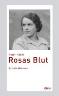Rosas Blut : Kriminalroman （3. Aufl. 2012. 188 S. 19.5 cm）