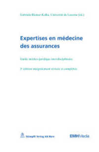 Expertises en médecine des assurances : Guide médico-juridique interdisciplinaire （3., überarb. Aufl. 2017. 185 S. Grafiken. 23 cm）