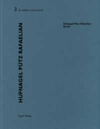 Hufnagel Pütz Rafaelian (Berlin) : Dtsch.-Engl. (De aedibus international Bd.3) （2011. 64 S. 40 Pläne. 29 cm）