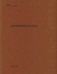 Althammer Hochuli : Dtsch.-Engl. (De aedibus Bd.37) （2010. 80 S. 54 Pläne. 29 cm）