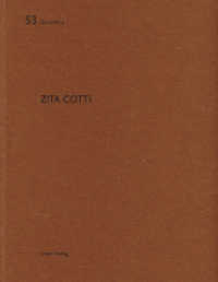 Zita Cotti (De aedibus Bd.53) （1. Aufl. 2013. 88 S. 57 Abbildungen, 84 Pläne. 29 cm）