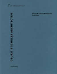 Geurst & Schulze (De aedibus international Bd.7) （1. Aufl. 2013. 64 S. m. 77 Farb- u. 2 SW-Abb.,14 Pläne. 29 cm）