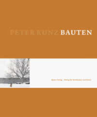 Peter Kunz Bauten （1. Aufl. 2012. 210 S. 160 Abbildungen, 64 Pläne. 24.5 x 29.5 cm）