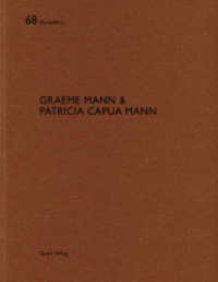 Graeme Mann & Patricia Capua Mann (De aedibus) （2017. 124 S. 135 Abbildungen63 Skizzen/Pläne. 22.5 x 29 cm）