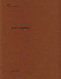 Kast Kaeppeli (De aedibus .72) （2018. 80 S. und 50 Skizzen/Pläne. 29 cm）