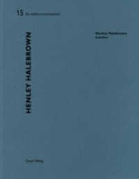 Henley Halebrown - London (De aedibus international .15) （2018. 64 S. 76 Abbildungen60 Skizzen/Pläne. 29 cm）