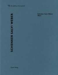Schenker Salvi Weber - Wien (De aedibus international .16) （2018. 76 S. 108 Abbildungen und 25 Skizzen/Pläne. 29 cm）
