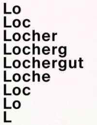 Lochergut - Ein Portrait （2019. 220 S. 146 Abbildungen, 20 Skizzen/Pläne. 29 cm）